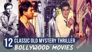 12 Underrated Old Mystery Thriller Bollywood Movies  murder mystery movies in Hindi  thinkhike [upl. by Attenal987]