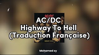 ACDC  Highway To Hell Traduction Française [upl. by Ailahtan]