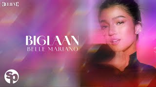 Belle Mariano  Biglaan Lyrics [upl. by Naamana]