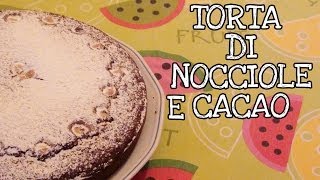 Torta di nocciole e cacao [upl. by Enelehcim]