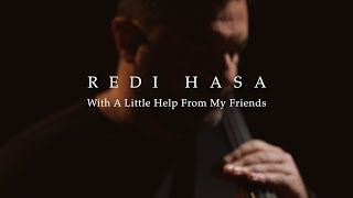 Redi Hasa  With A Little Help From My Friends  Beatles Cello Cover [upl. by Stephan143]