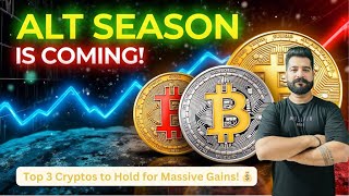 🚀 Alt Season is Coming MustHave Top 3 Cryptos to Hold for Massive Gains 💰 [upl. by Eedrahs]