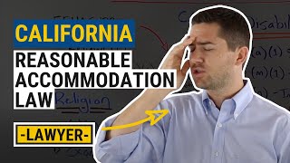 CA Reasonable Accommodation Law Explained by an Employment Lawyer [upl. by Hinkle16]