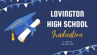 Lovington High School Graduation Ceremony [upl. by Ludewig482]