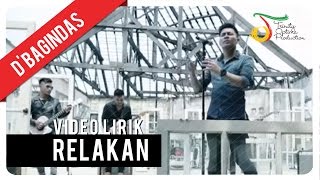 DBagindas  Relakan  Video Lirik [upl. by Liu]