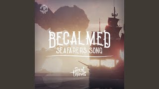 Becalmed Seafarers Song [upl. by Trebled]