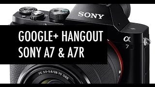 Sony A7 amp A7R First Thoughts [upl. by Mcneil]