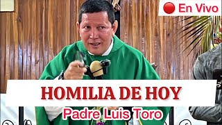 EN VIVO con el Padre Luis Toro 1824 [upl. by Ecyoj]