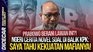 PRABOWO BERANI LAWAN INI NGERI CERITA NOVEL SOAL DI BALIK KPK SAYA TAHU KEKUATAN MAFIANYA [upl. by Dace536]