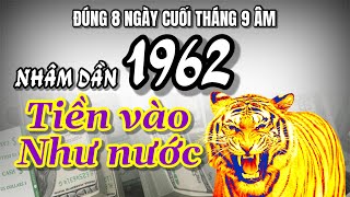 8 ngày vàng cuối tháng 9 âm lịch Tử vi tuổi Nhâm Dần 1962 bật lên đỉnh thành công [upl. by Ehlke163]