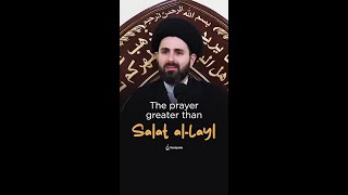 The prayer greater than Salat alLayl [upl. by Lerrud]