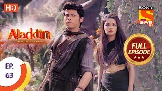 Aladdin  Ep 63  Full Episode  12th November 2018 [upl. by Heyes]