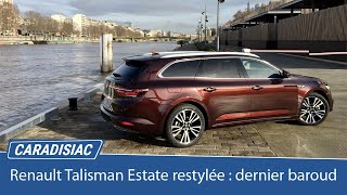 Essai  Renault Talisman Estate restylée 2021  baroud dhonneur [upl. by Lahey]