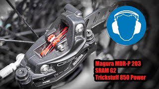 Magura MDRP 203 an SRAM G2 mit Trickstuff 850 Power  furchtbare Geräuschkulisse [upl. by Dryden]