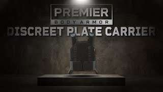 Premier Body Armor Discreet Plate Carrier [upl. by Ainafets146]