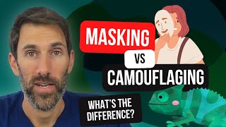 Camouflaging amp Autistic Masking Explained – What’s the difference [upl. by Cinomod]