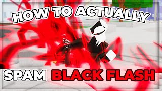 How To ACTUALLY SPAM BLACK FLASH In Jujutsu Shenanigans [upl. by Auos]