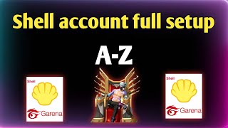 Shell Account Full Setup 2024 😍  Garena Shell TopUp BD  Free Fire Diamond Business 2024 [upl. by Ushijima]