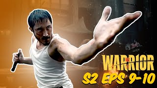 Warrior Season 2 Episodes 9 amp 10  Everyones Kung Fu Fighting [upl. by Zerlina152]