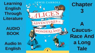 Alices Adventures in Wonderland  Chapter 3  AUDIO BOOK  A CaucusRace And a Long Tale [upl. by Alamaj371]