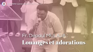 Prestation du fr Depaul MULAJA  Journée de louange [upl. by Nnahoj]