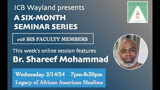 Legacy of African American Muslims by Br Shareef Mohammad [upl. by Singband]