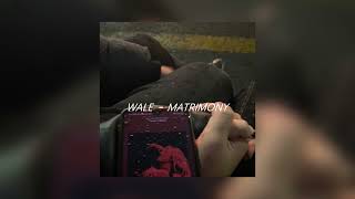 wale  matrimony ft usher sped up  reverb [upl. by Ocicnarf]