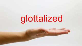 How to Pronounce glottalized  American English [upl. by Diley]