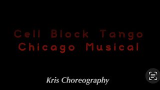 Cell Block Tango  Chicago Musical  Kris Choreography [upl. by Hammond]