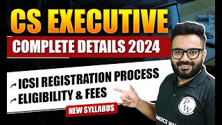 CS Executive 2024  ICSI Registration Process Eligibility amp Fees  CS Wallah by PW [upl. by Beverle]