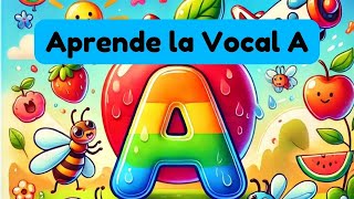 🅰️ Aprende la vocal A 🔠 [upl. by Tallia]