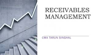 RECEIVABLES MANAGEMENT BY CMA TARUN SINGHAL [upl. by Ttirrej]