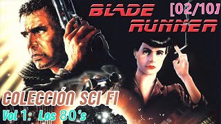 Blade Runner 1982  De Replicantes y Humanos  Colección Sci fi Vol 1 Los 80s 0210 [upl. by Westberg174]