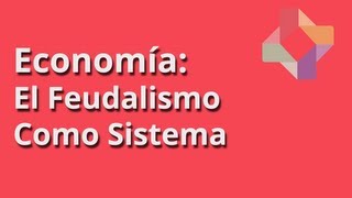 El Feudalismo Como Sistema [upl. by Freud]