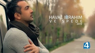 Haval Ibrahim  Ve Sipede  Official Music Video  2019 [upl. by Mckee]