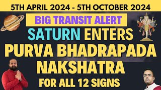 5th April 2024 Saturn Transits into Purva Bhadrapada Nakshatra Good results for All 12 Zodiac Signs [upl. by Clava370]