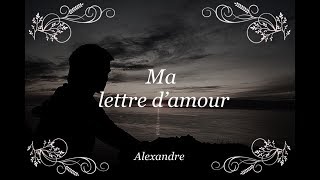 Ma lettre damour [upl. by Ayerdna]