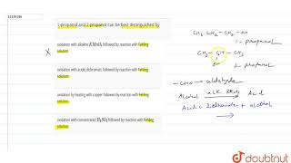 1propanol and 2propanol can be best distinguished by [upl. by Einnal]