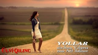 Ulvi Qilinc  Yollar [upl. by Lewej]