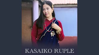 KASAIKO RUPLE Extended Version [upl. by Nauqram]