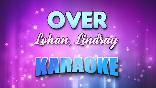 Lohan Lindsay  Over Karaoke amp Lyrics [upl. by Pell582]