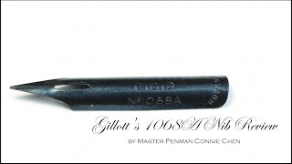 Gillotts 1068A Calligraphy Nib Review by Master Penman Connie Chen [upl. by Sharma]