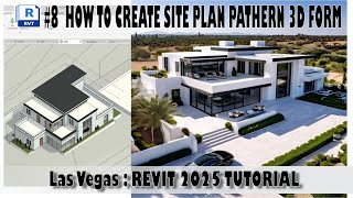 8 HOW TO CREATE SITE PLAN 3D FORM Las Vegas  REVIT 2025 TUTORIAL [upl. by Victoir]