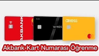 Akbank Kart Numarası Nerede Yazar  Akbank Mobil Kart Numarası Öğrenme [upl. by Ydnis]