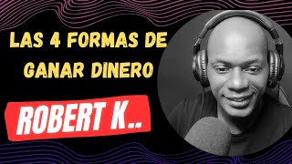 El cuadrante del flujo del dinero  Robert Kiyosaki [upl. by Wilhelmina]