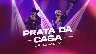 Us Agroboy  Prata Da Casa Clipe Oficial [upl. by Arondell]