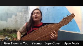 River Flows In You Yiruma  Sape Cover  Uyau moris [upl. by Ecam]