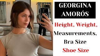 Georgina Amorós Height Weight Measurements Bra Size Shoe Size [upl. by Derayne654]