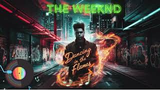 The Weeknd  Dancing In The Flames  RAPTRAP NEW VERSION remix [upl. by Halehs]