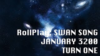 RollPlay Swan Song GM Prep Turn 1 [upl. by Ynamad]